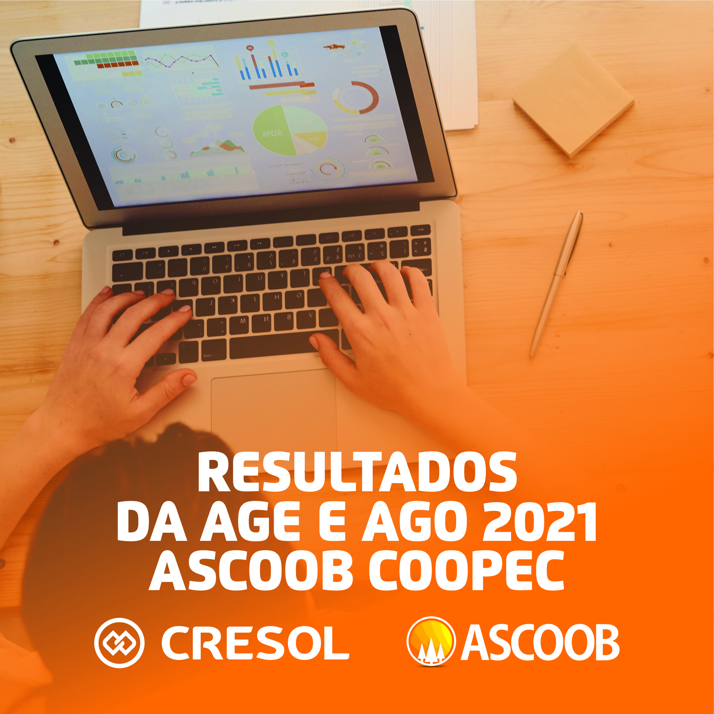 RESULTADOS DA AGE E AGO 2021 | ASCOOB COOPEC