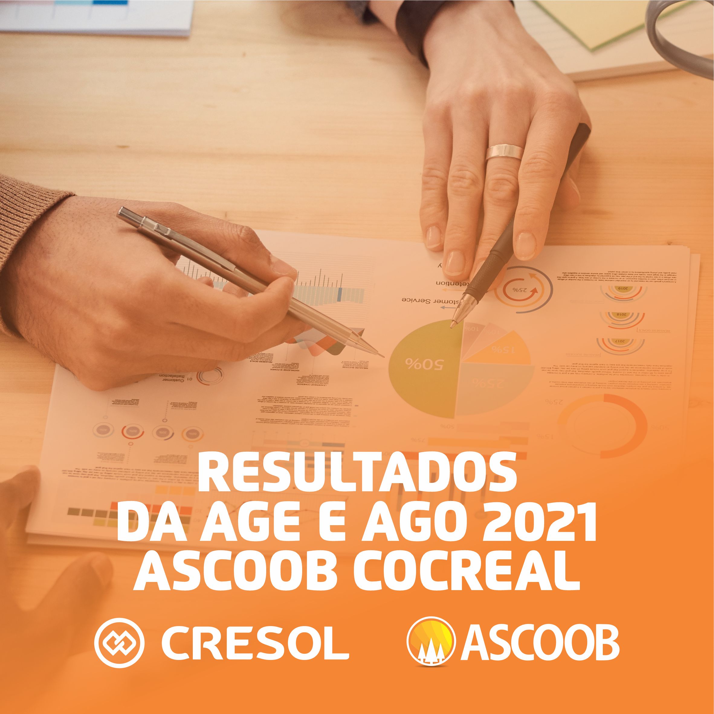 RESULTADOS DA AGE E AGO 2021 | ASCOOB COCREAL